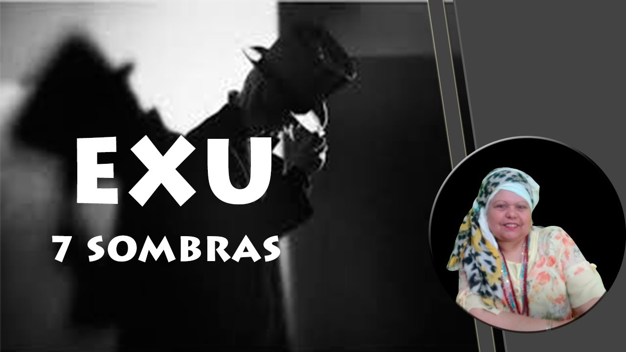 EXU 7 sombras