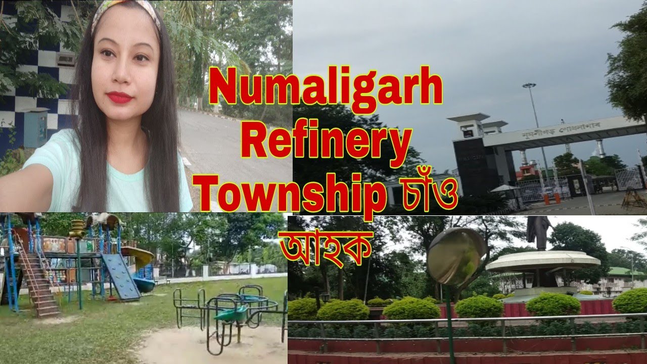 Numaligarh Refinery Township খন চাঁও আহক// ইমান ধুনীয়া চাই চকু থৰ লাগিল//#angelseema'svlog
