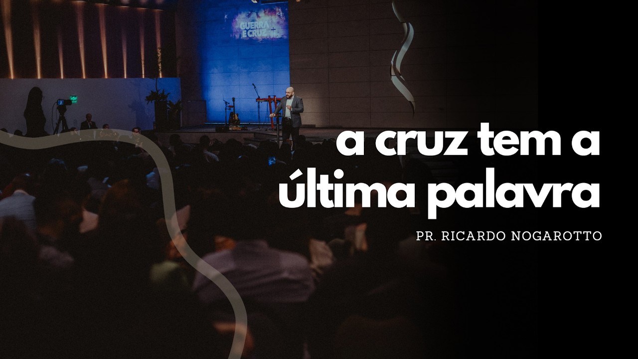 Guerra e Cruz: o poder restaurador da cruz - parte 2