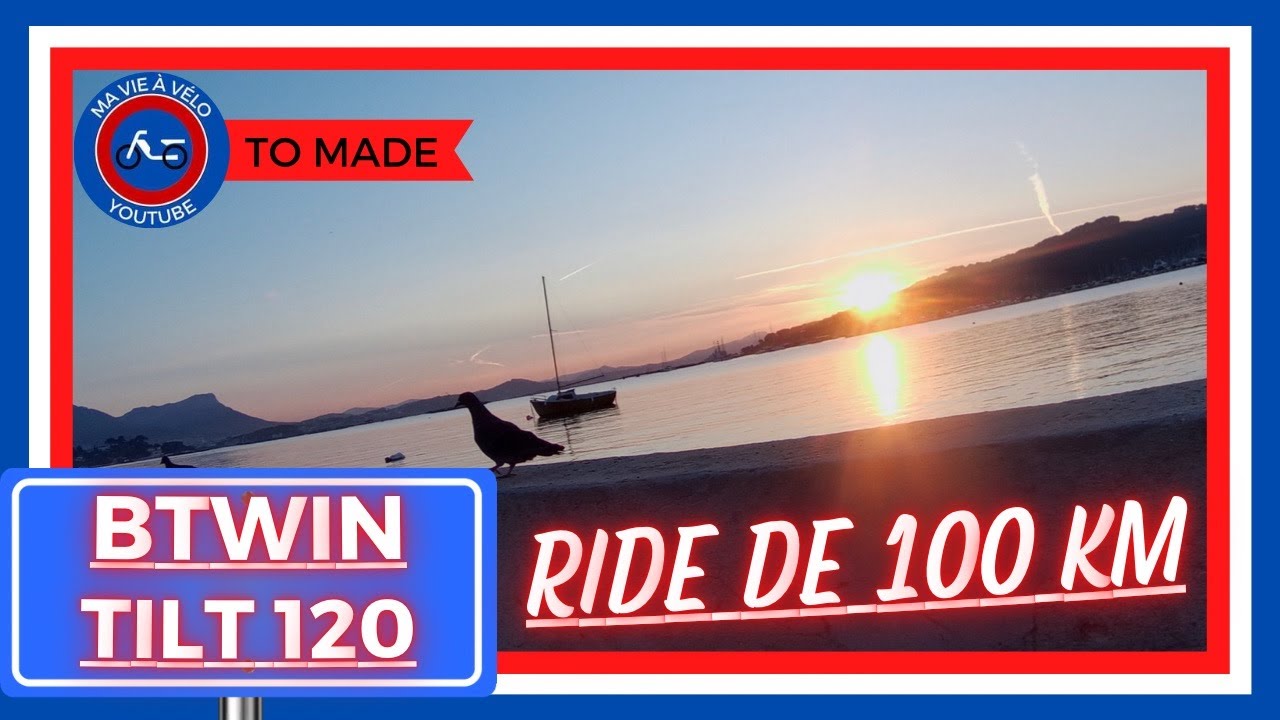 VELO PLIANT vs 100 KILOMÈTRE - BTWIN TILT 120 -