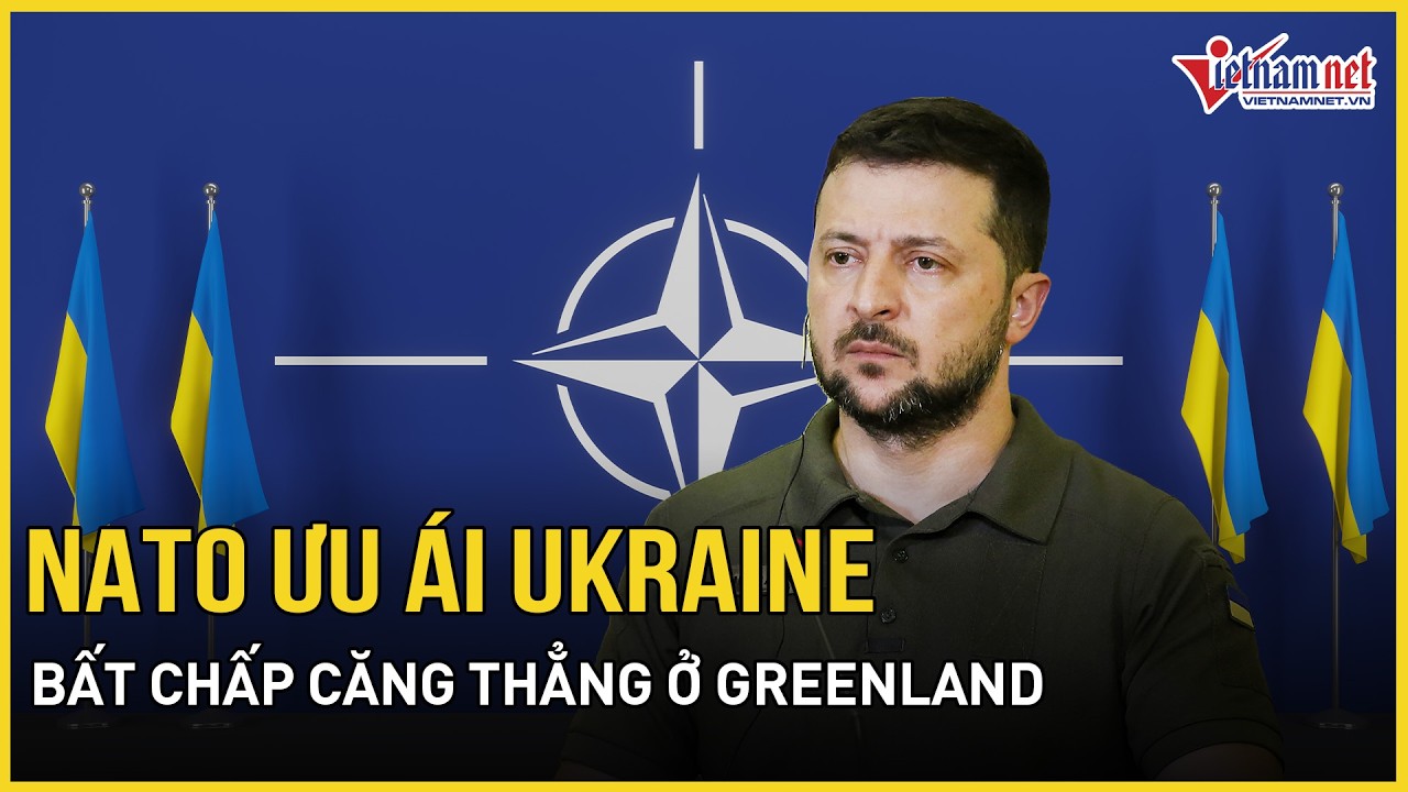 NATO ưu ái Ukraine mua vũ khí Mỹ, bất chấp căng thẳng ở Greenland, Nga nói cần xử lý gốc rễ xung đột