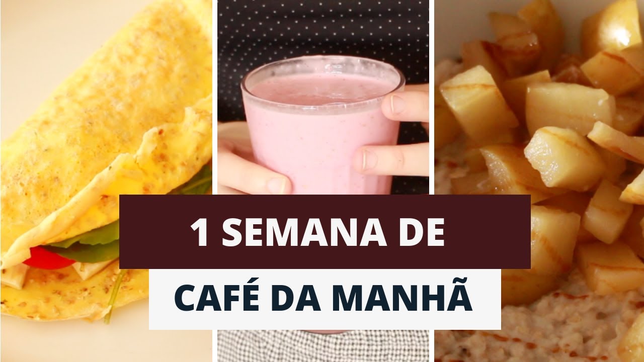 IDEIAS DE CAFÉ DA MANHÃ PARA A SEMANA TODA | MARINA MORAIS