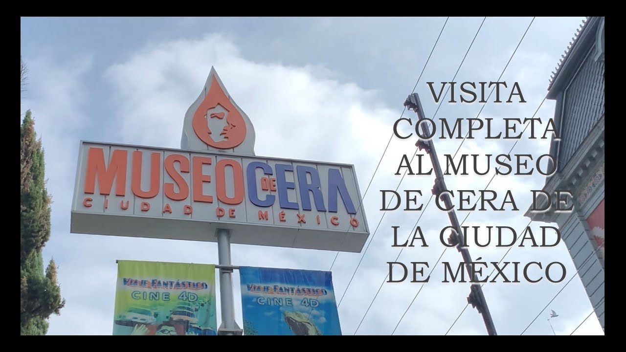 Visita completa al Museo de Cera de la Ciudad de México