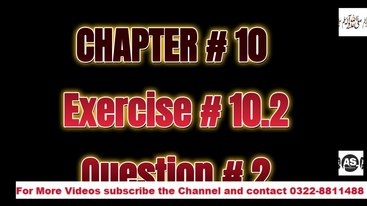 11th math Ch # 10 Ex # 10.2 Q1,2,3 