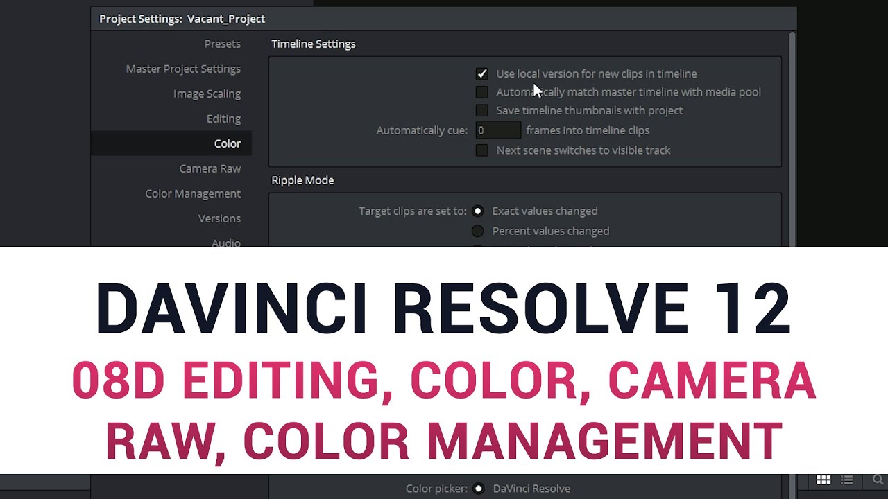 DaVinci Resolve 12 - 08d Editing, Color, Camera RAW, Color Management