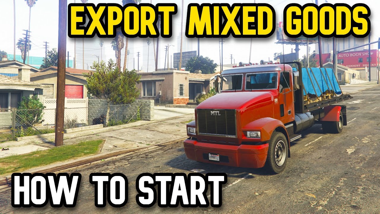 Gta Online How to start Export Mixed Goods Missions
