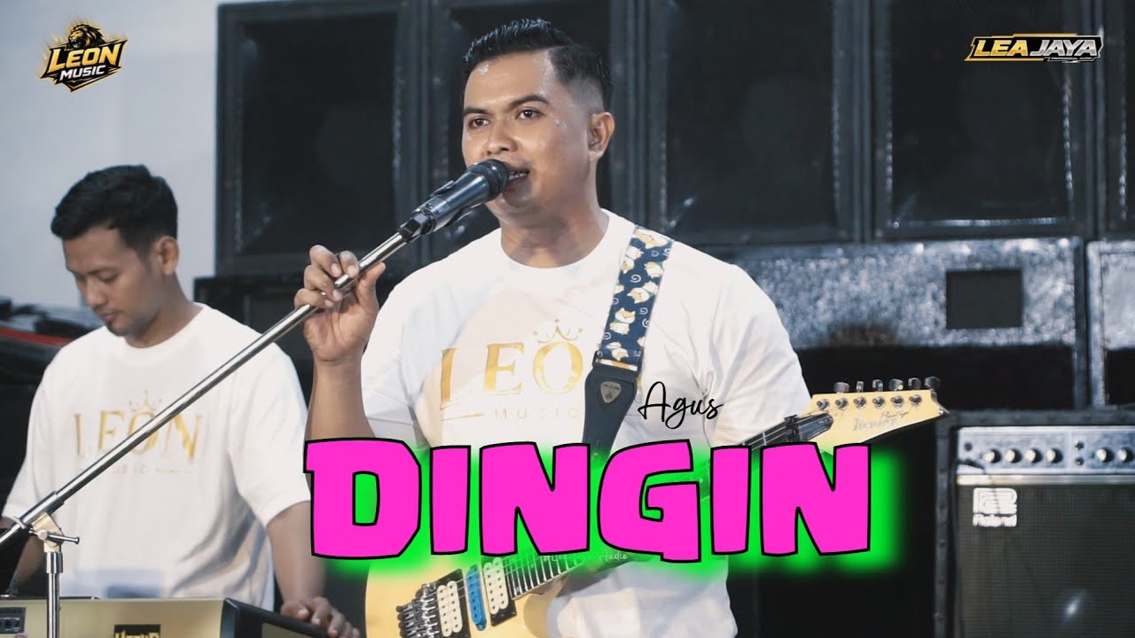 DINGIN - AGUS - LEON MUSIC FT LEA JAYA AUDIO