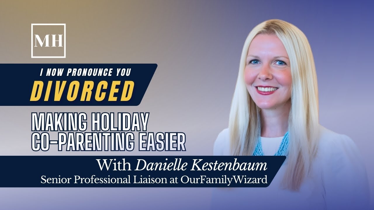 Making Holiday Co-Parenting Easier with Our Family Wizard ft. Danielle Kestnbaum