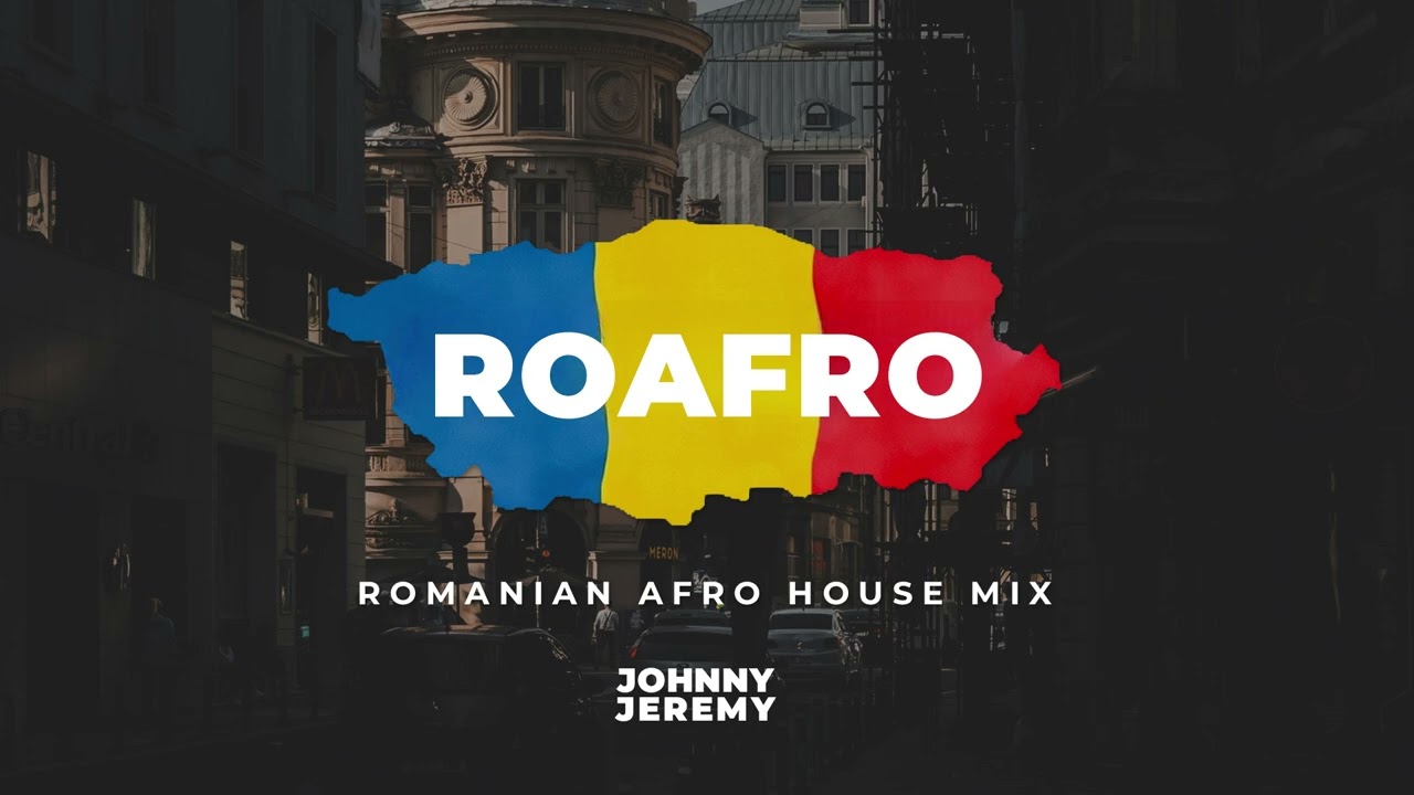ROAFRO &bull; Romanian AFRO HOUSE Mix