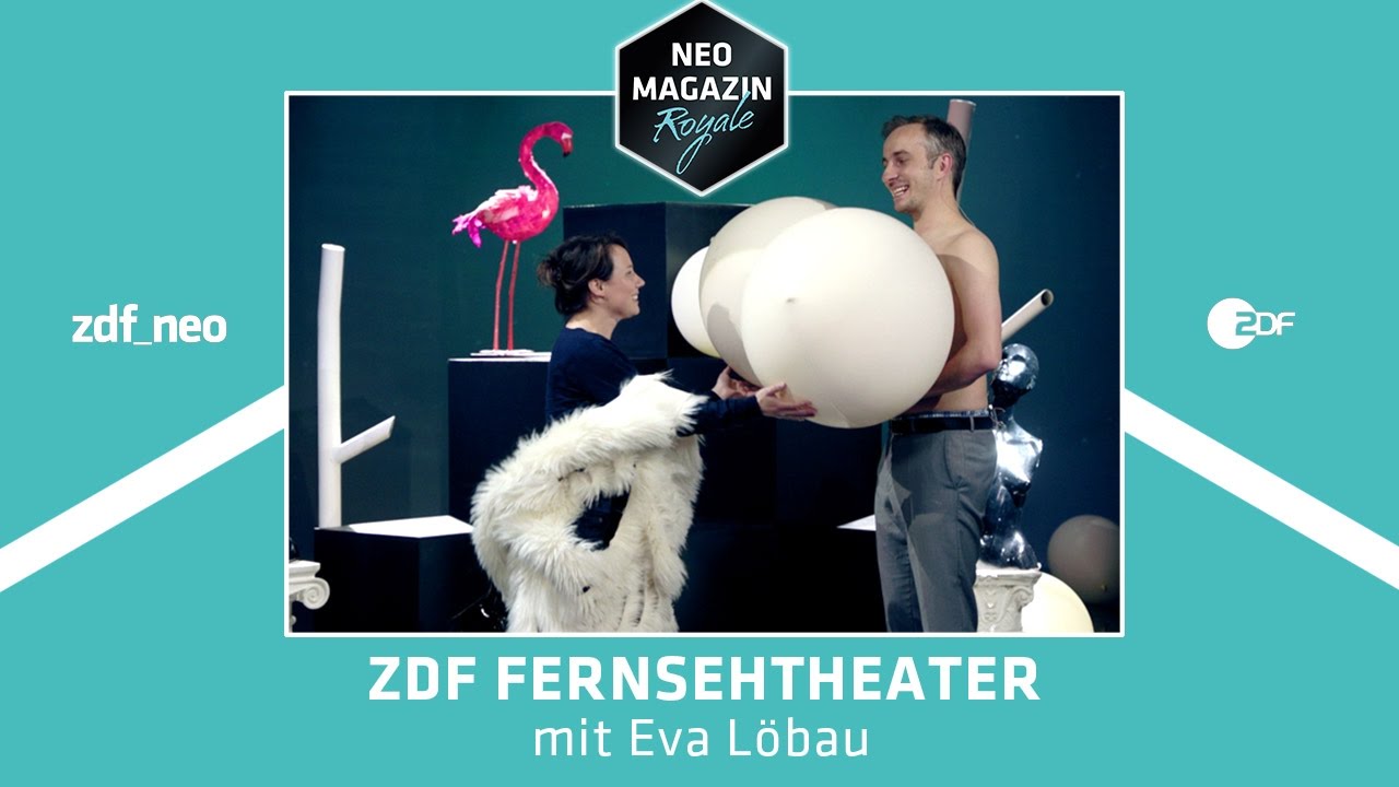 ZDF Fernsehtheater mit Eva Löbau | NEO MAGAZIN ROYALE mit Jan Böhmermann - ZDFneo
