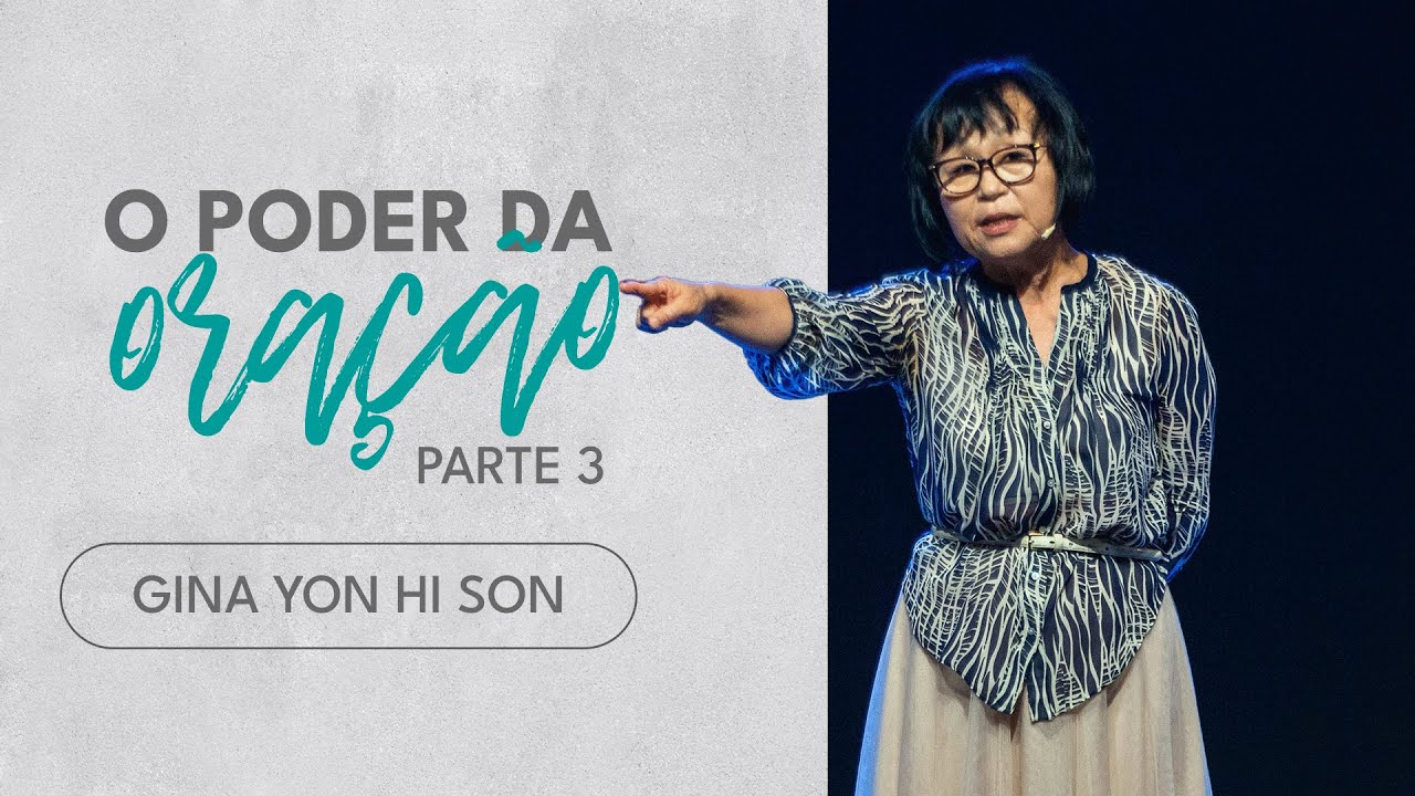A oração possui poder competitivo | Miss. Gina Yon Hi Son | Casa de Deus