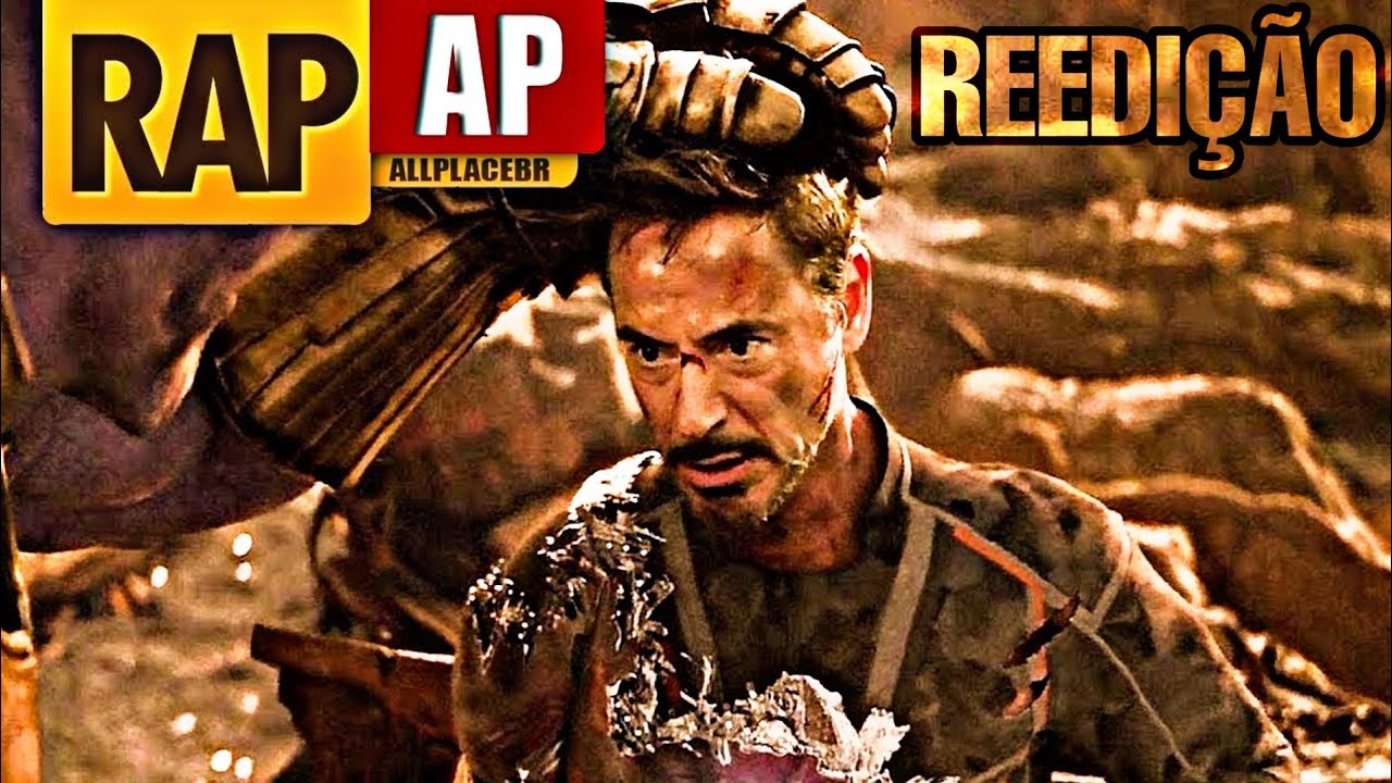 Reedição: Rap: Eu Te amo Mil Milhões | Tony Stark | Vingadores Ultimato | Homenagem | All Place BR