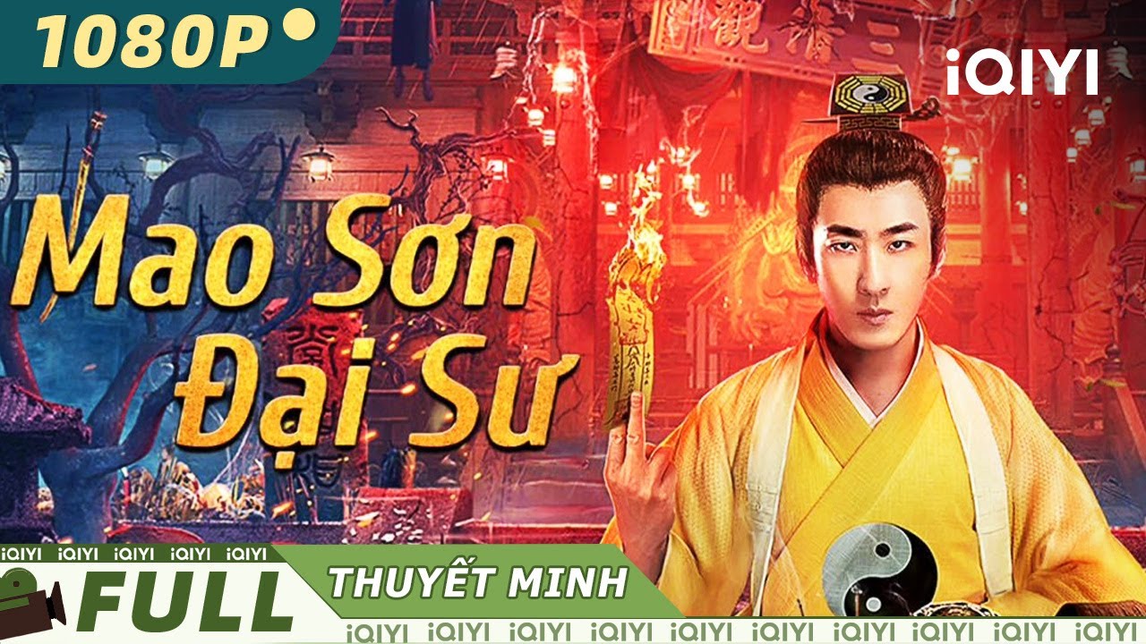 【Lồng Tiếng】Mao Sơn Đại Sư | Võ Thuật Hư Cấu | iQIYI Movie Vietnam