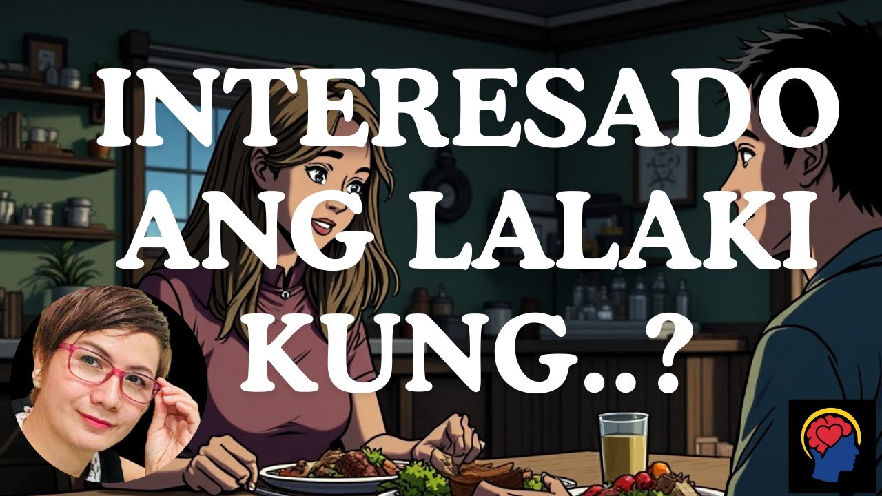 Kapag Talagang Interesado ang Isang Lalaki, Gagawin Niya Ito | Tagalog Relationship
