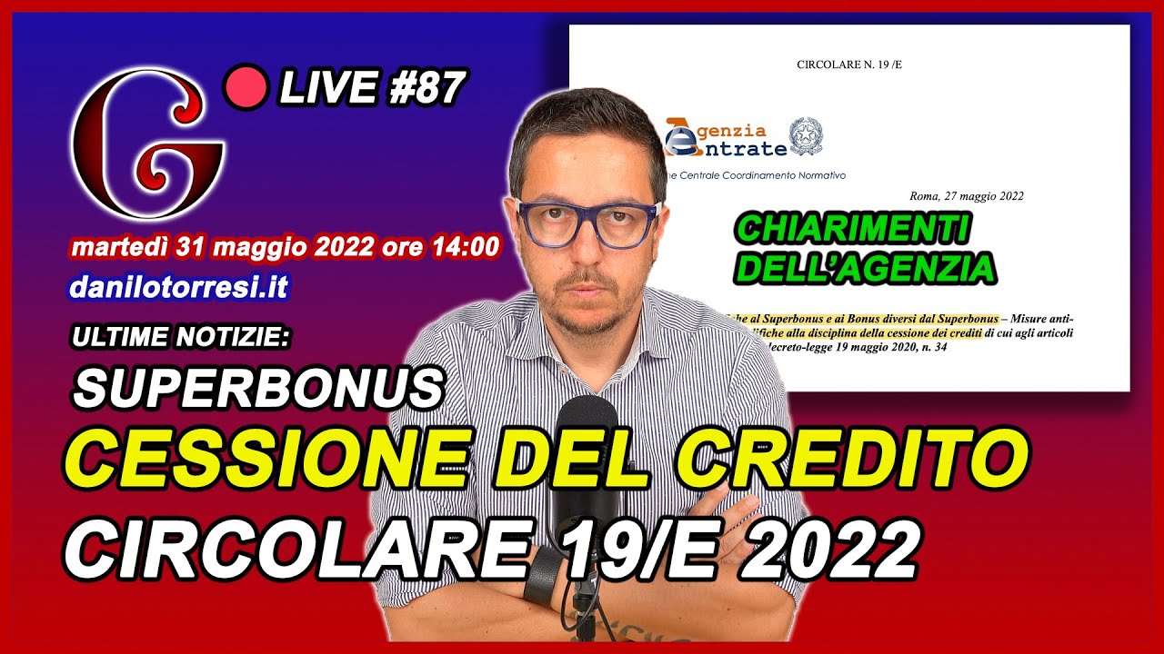🔴 SUPERBONUS 110 CESSIONE DEL CREDITO circolare 19/E del 27 maggio 2022 come funziona #87