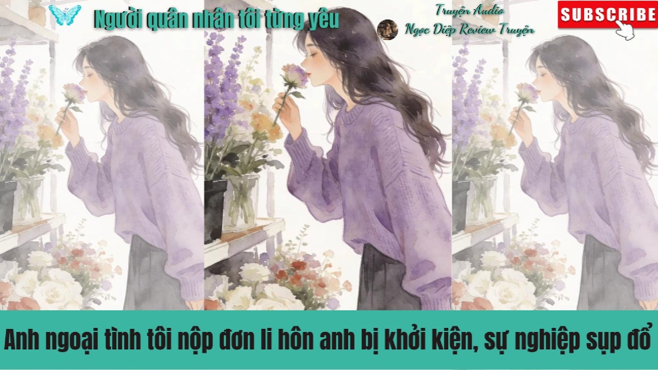 [REVIEW TRUYỆN] Người quân nhân tôi từng yêu (Full) | Ngọc Diệp Review Truyện