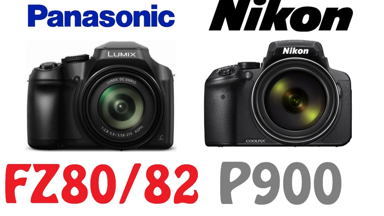 Panasonic FZ80/FZ82 vs Nikon P900