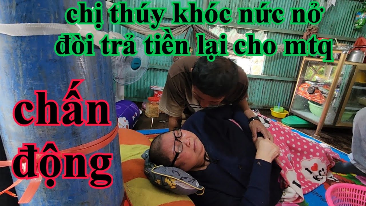 Chấn động chị thúy khóc nức nở đòi trả tiền lại cho mạnh thường quân