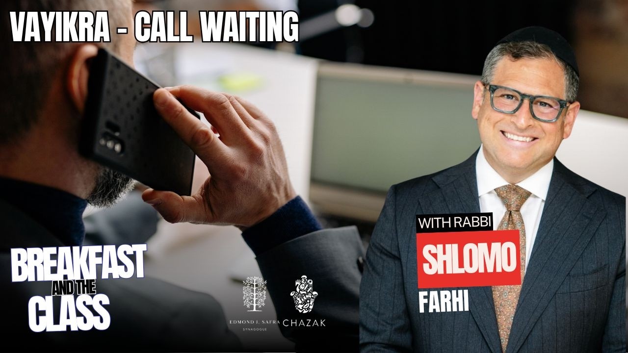 Vayikra - Call Waiting | Rabbi Shlomo Farhi