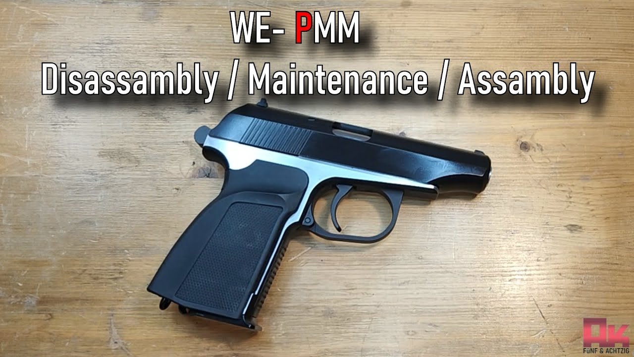 [Tech.] WE - PMM Zerlegen & Zusammenbauen #airsoft #gbb #fakegun