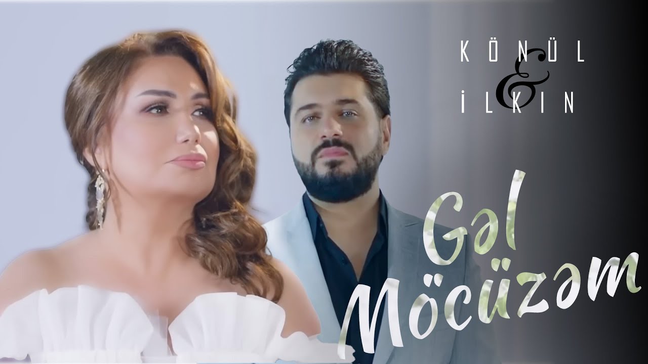 İlkin Hasan & Konul Kerimova - Gel Möcüzem (Official Video)