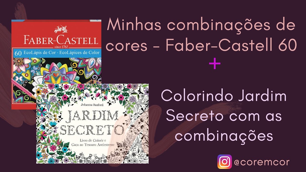 Combinações de cores Faber Castell 60 cores + colorindo Jardim Secreto - episódio 3