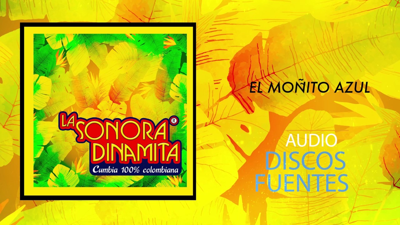 El Mo&ntilde;ito Azul - La Sonora Dinamita [Audio]