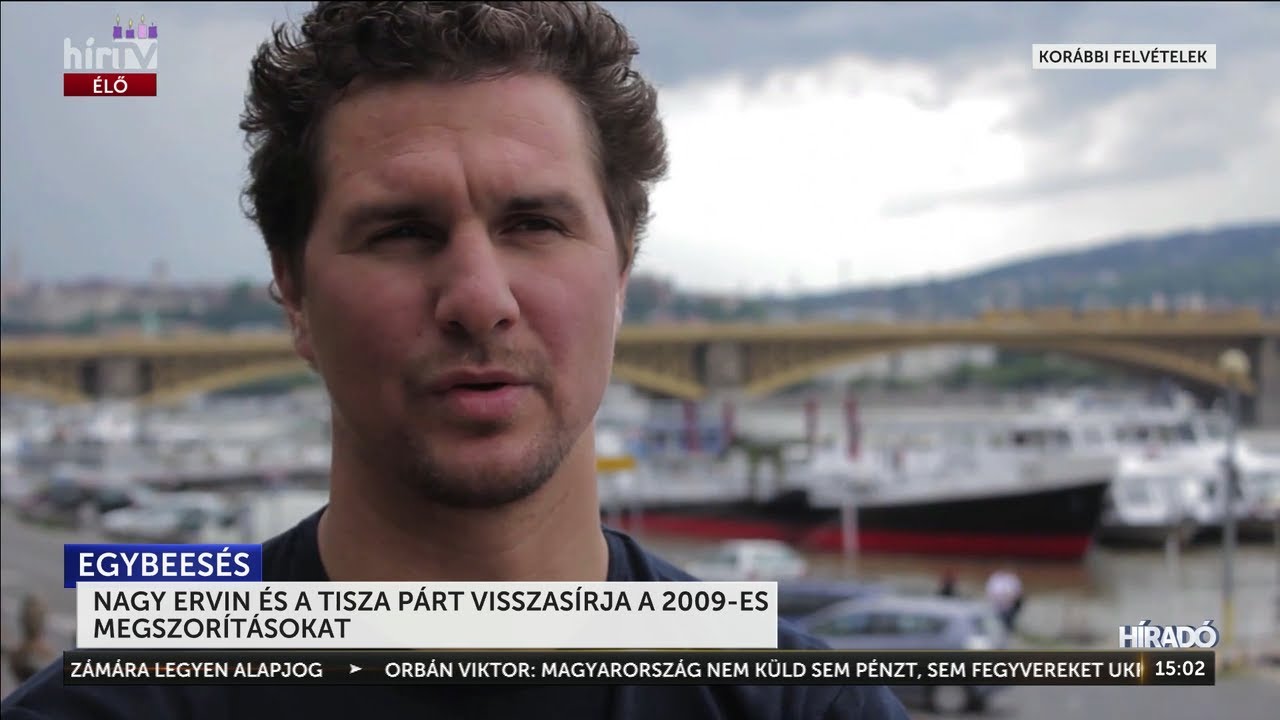 Nagy Ervin &eacute;s a Tisza p&aacute;rt visszas&iacute;rja a 2009-es megszor&iacute;t&aacute;sokat - H&iacute;rTV