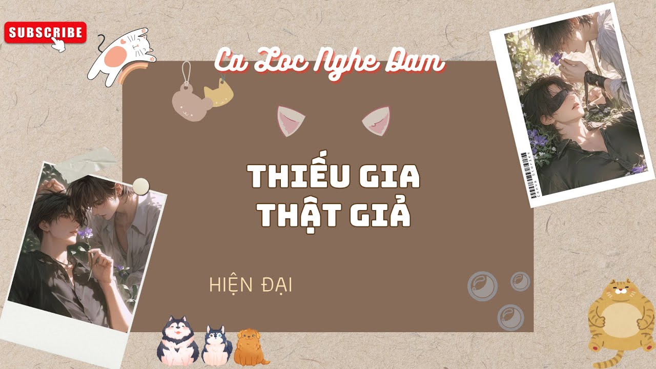 Truyện audio] Boylove | Đam mỹ - Hiện đại | THIẾU GIA THẬT GIẢ| Cá Lóc Nghe Đam