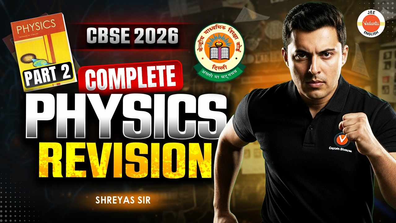 CBSE 2026 Complete Physics – Part 2 🔥 | Most Expected Questions | Boards Strategy | Shreyas Sir