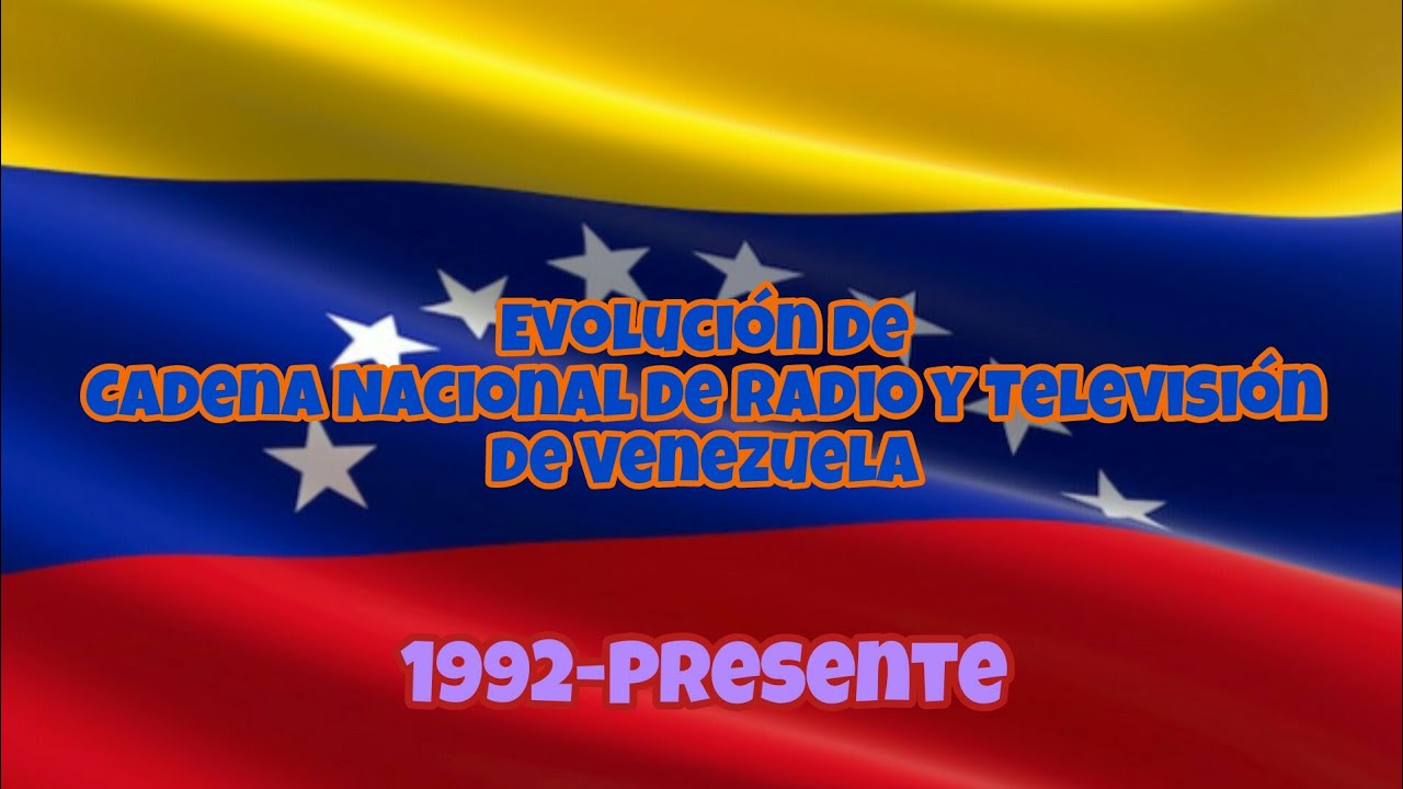 Cadena Nacional de Radio y Televisión de Venezuela (1992-Presente) [Actualizado]