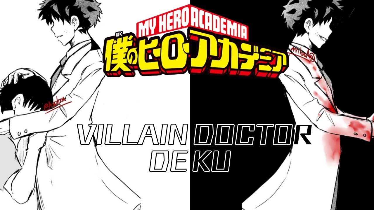 Villain Doctor! Deku AU (My Hero Academia Comic Dub)