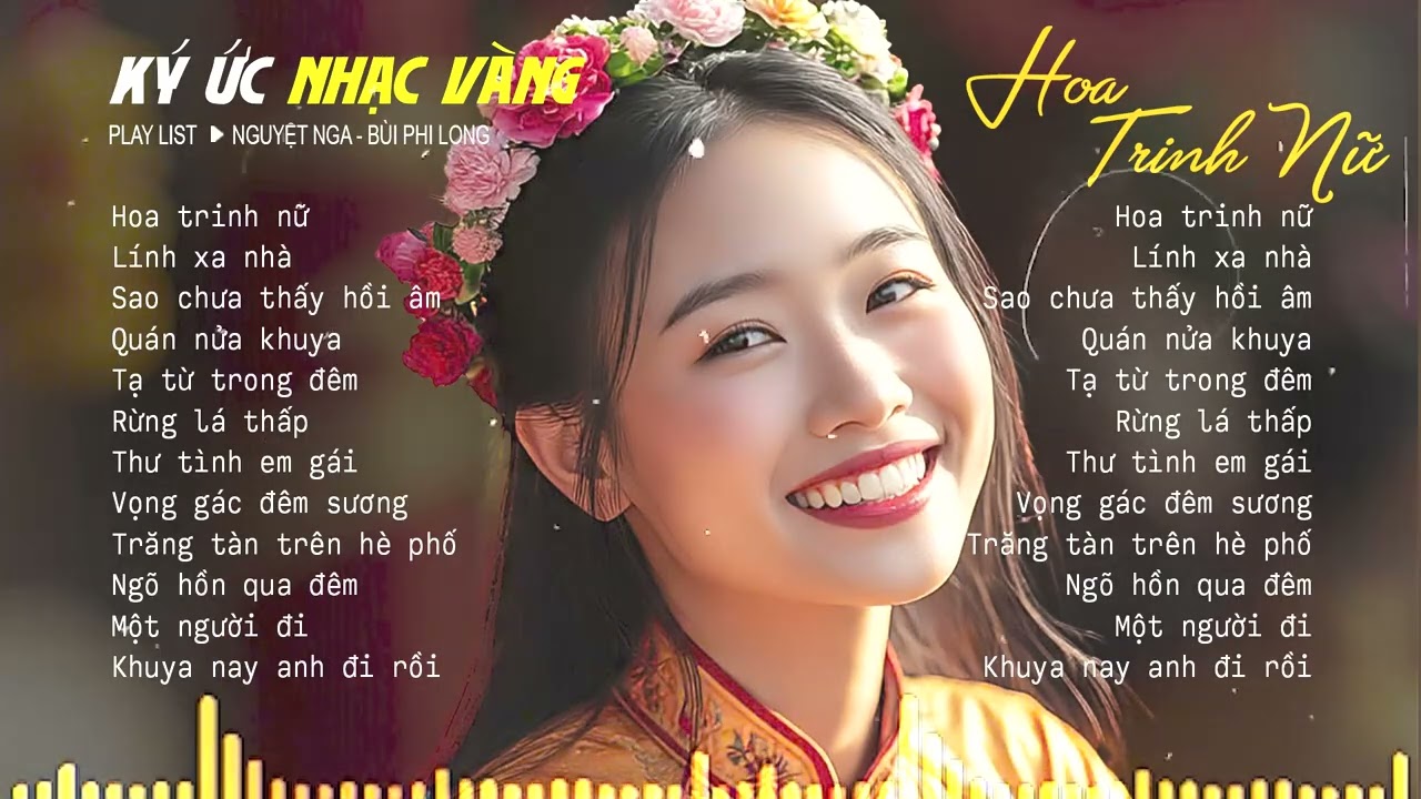 HOA TRINH NỮ | Tuyển Tập Nhạc Lính Xưa Hải Ngoại Bất Hủ | Nguyệt Nga, Bùi Phi Long