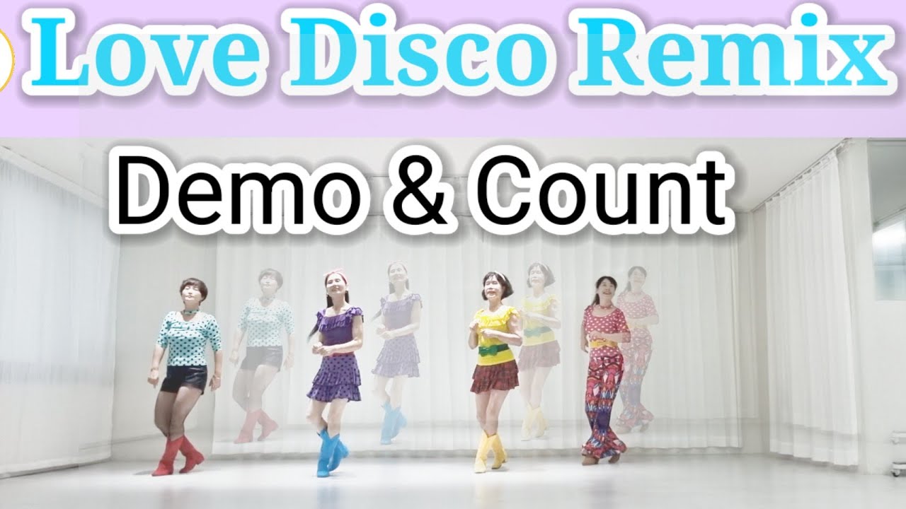Love Disco Remix Linedance Demo&Count 러브디스코 리믹스 라인댄스