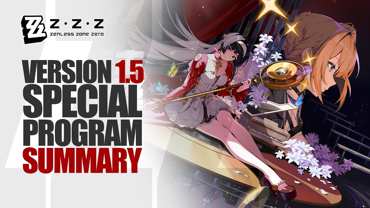 ZZZ 1.5 Special Program Livestream Summary - Zenless Zone Zero