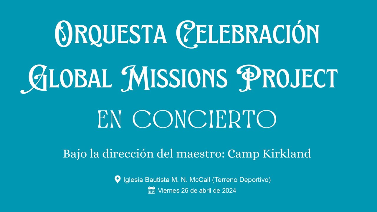ORQUESTA CELEBRACIÓN GLOBAL MISSIONS PROJECT