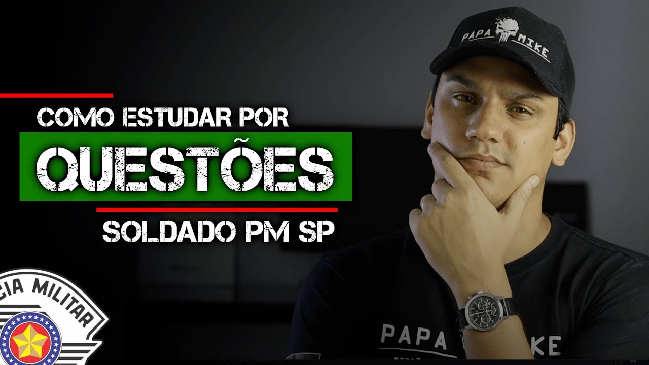 D&Aacute; PRA PASSAR NA PROVA DE SOLDADO PM SP ESTUDANDO POR QUEST&Otilde;ES? DICAS IMPORTANTES por Leandro Fajan
