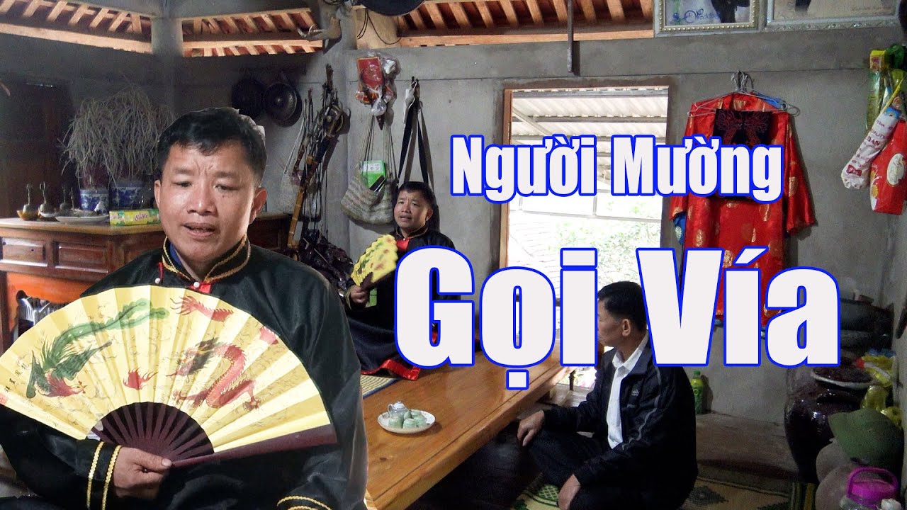 NGƯỜI MƯỜNG GỌI VÍA | VĂN HOÁ TÍN NGƯỠNG DÂN GIAN DÂN TỘC MƯỜNG