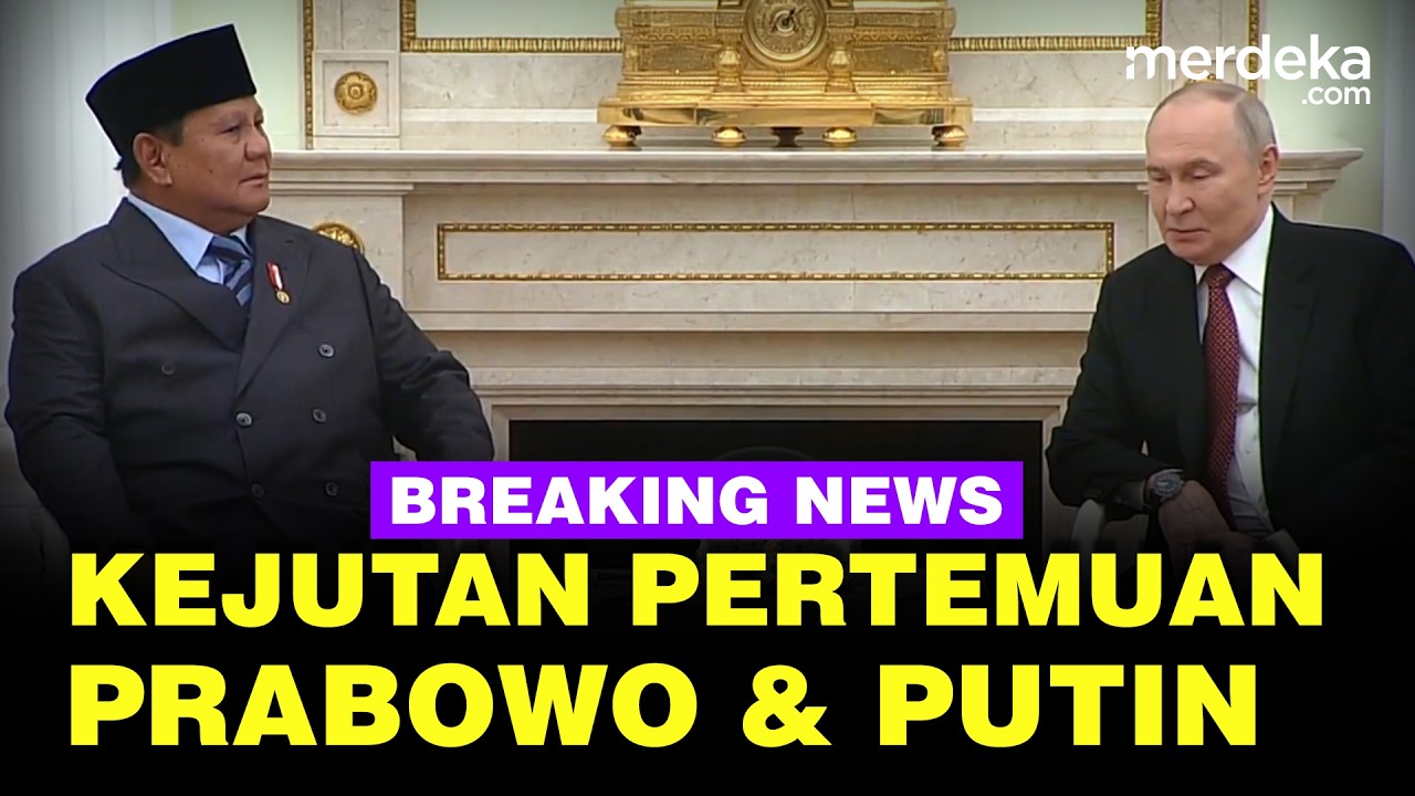 🔴LIVE - Pertemuan Presiden Prabowo & Vladimir Putin di Rusia