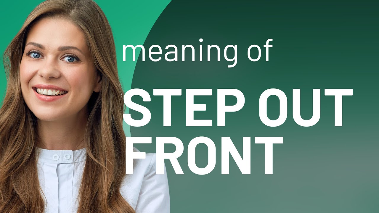 Stepping Forward in English: Understanding 