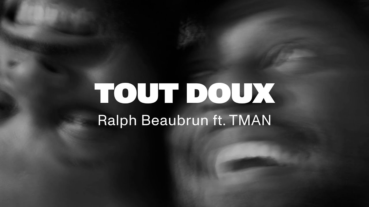 Ralph Beaubrun feat TMAN - TOUT DOUX (LYRICS VIDEO)