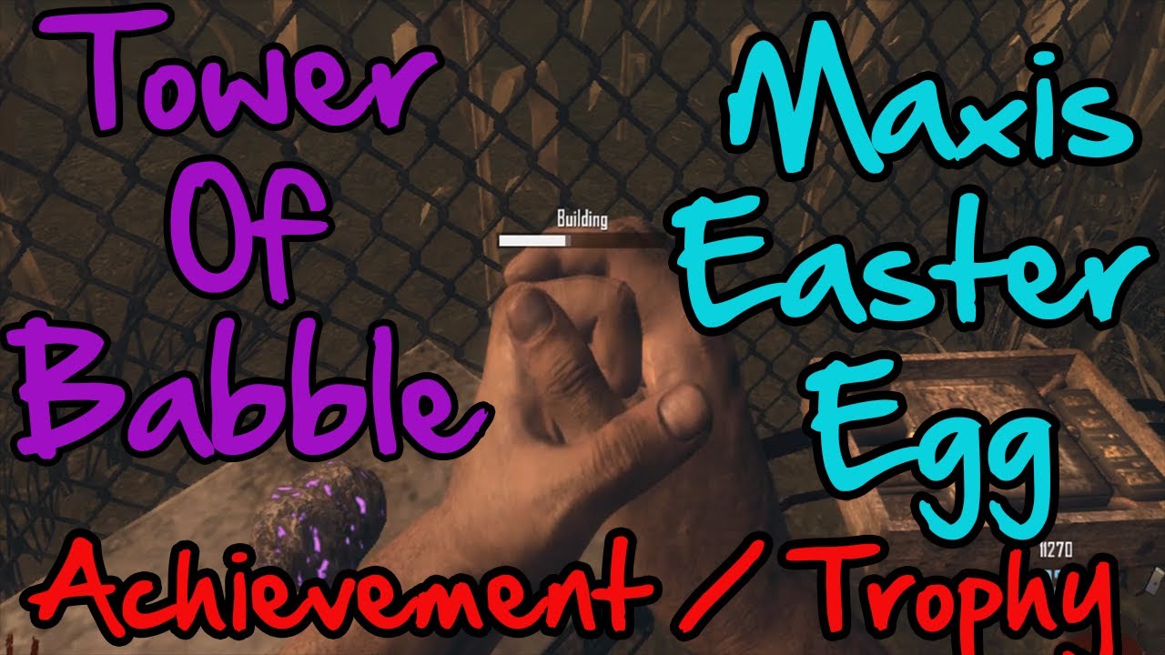 Black Ops 2: Tower of Babble Achievement / Trophy! Maxis Easter Egg! [VOICE TUTORIAL]
