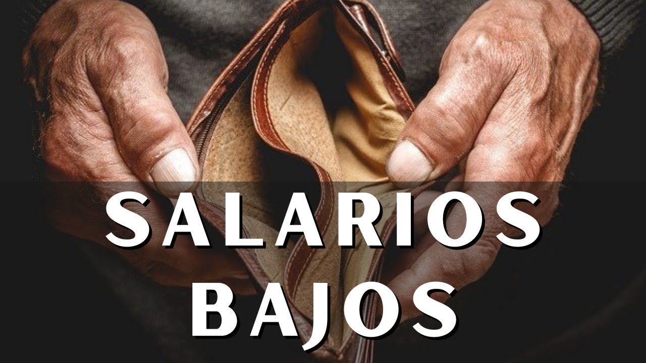 &iquest;Por qu&eacute; los salarios son bajos?