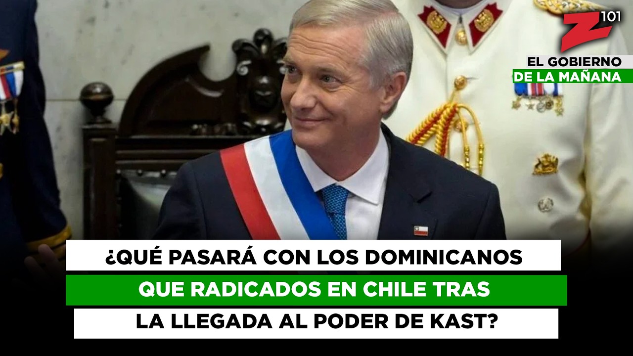 ¿Qué pasará con los dominicanos que radicados en Chile tras la llegada al poder de Kast?