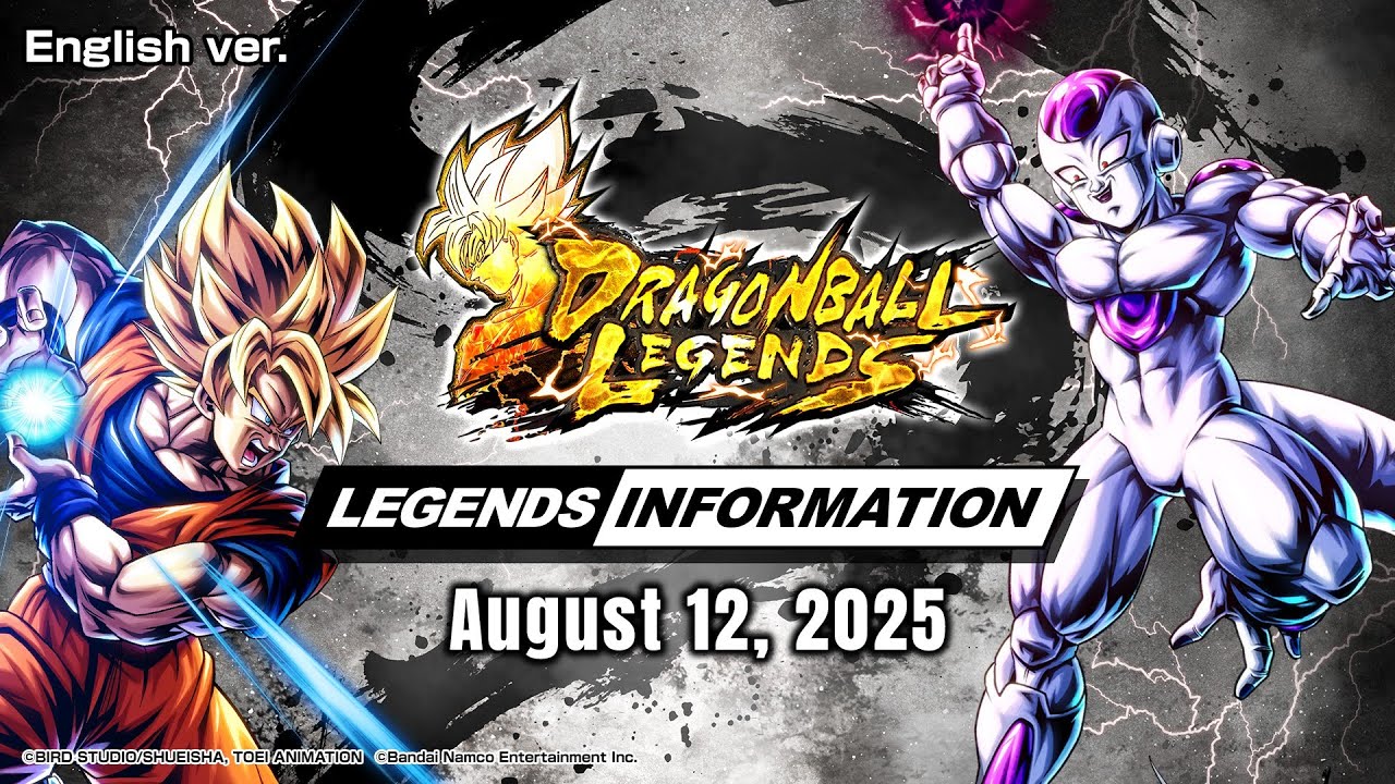 【DRAGON BALL LEGENDS】 LEGENDS INFORMATION - August 2025