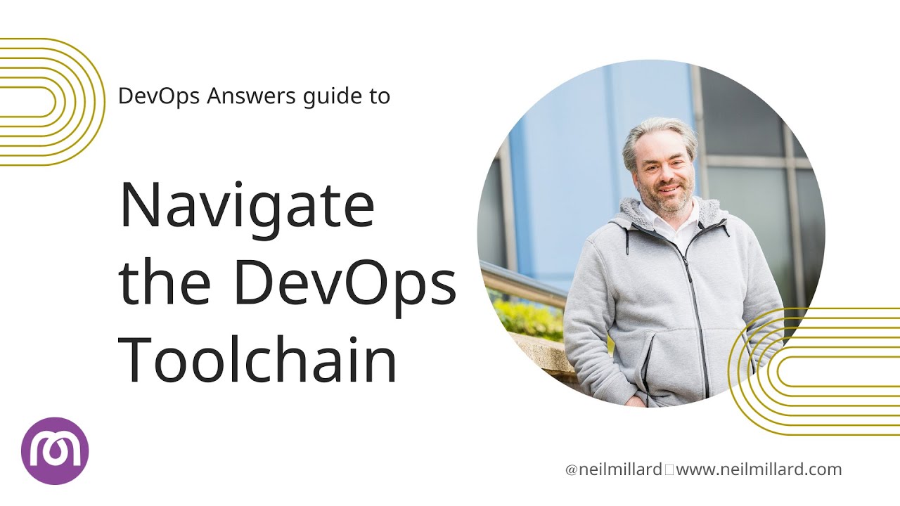 DevOps Answers: The DevOps Toolchain - How to Navigate the Chaos