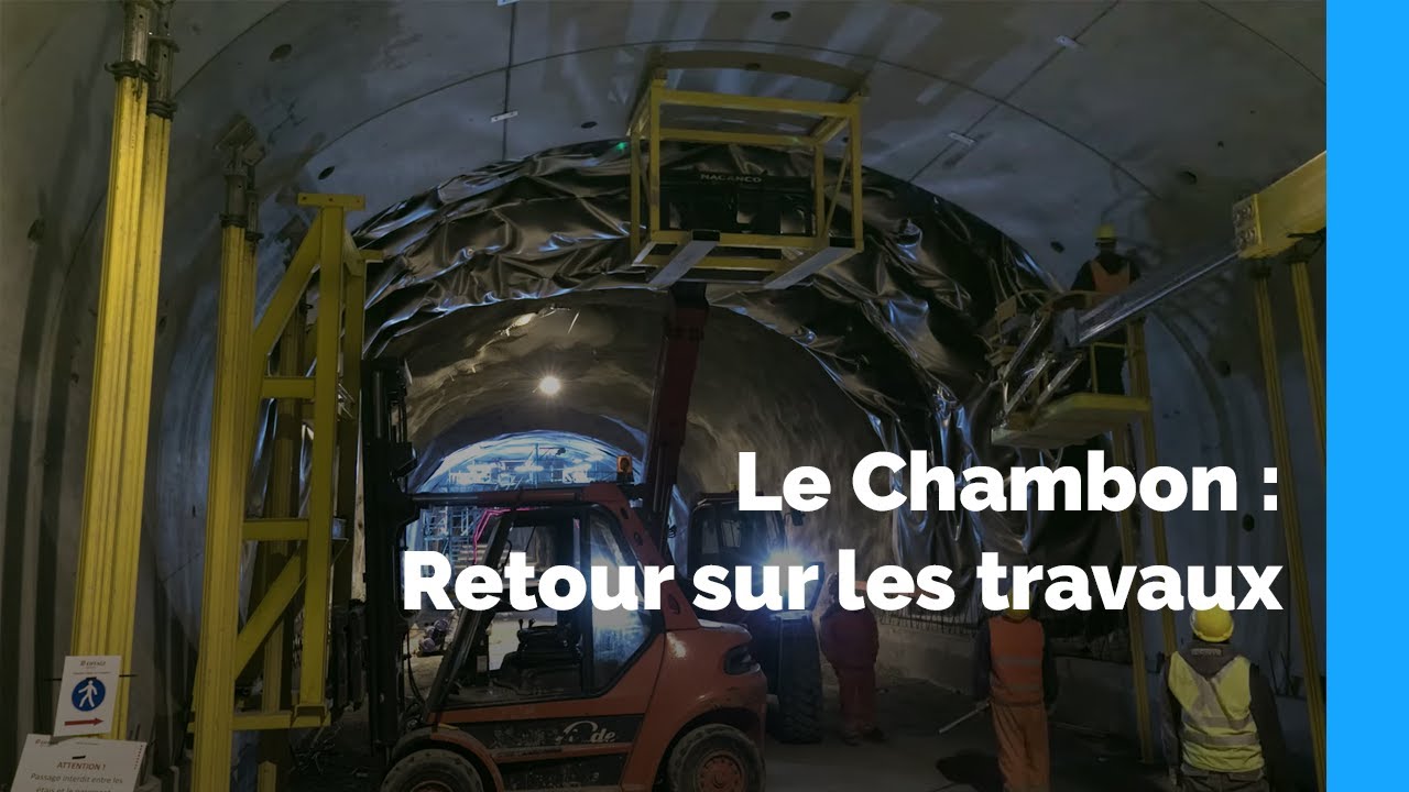 Tunnel du Chambon : retour sur les travaux