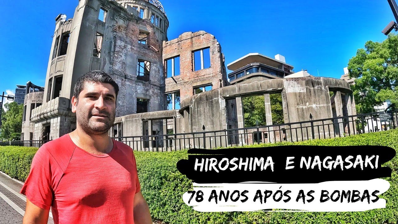HIROSHIMA E NAGASAKI - Visitamos o local da bomba atômica