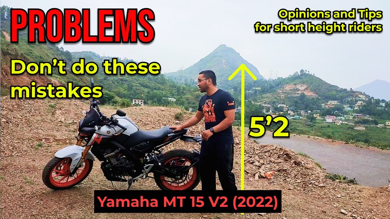 Yamaha MT-15 V2 2022 Minimum Height Requirement | Height Issue With Short Rider | Must Watch