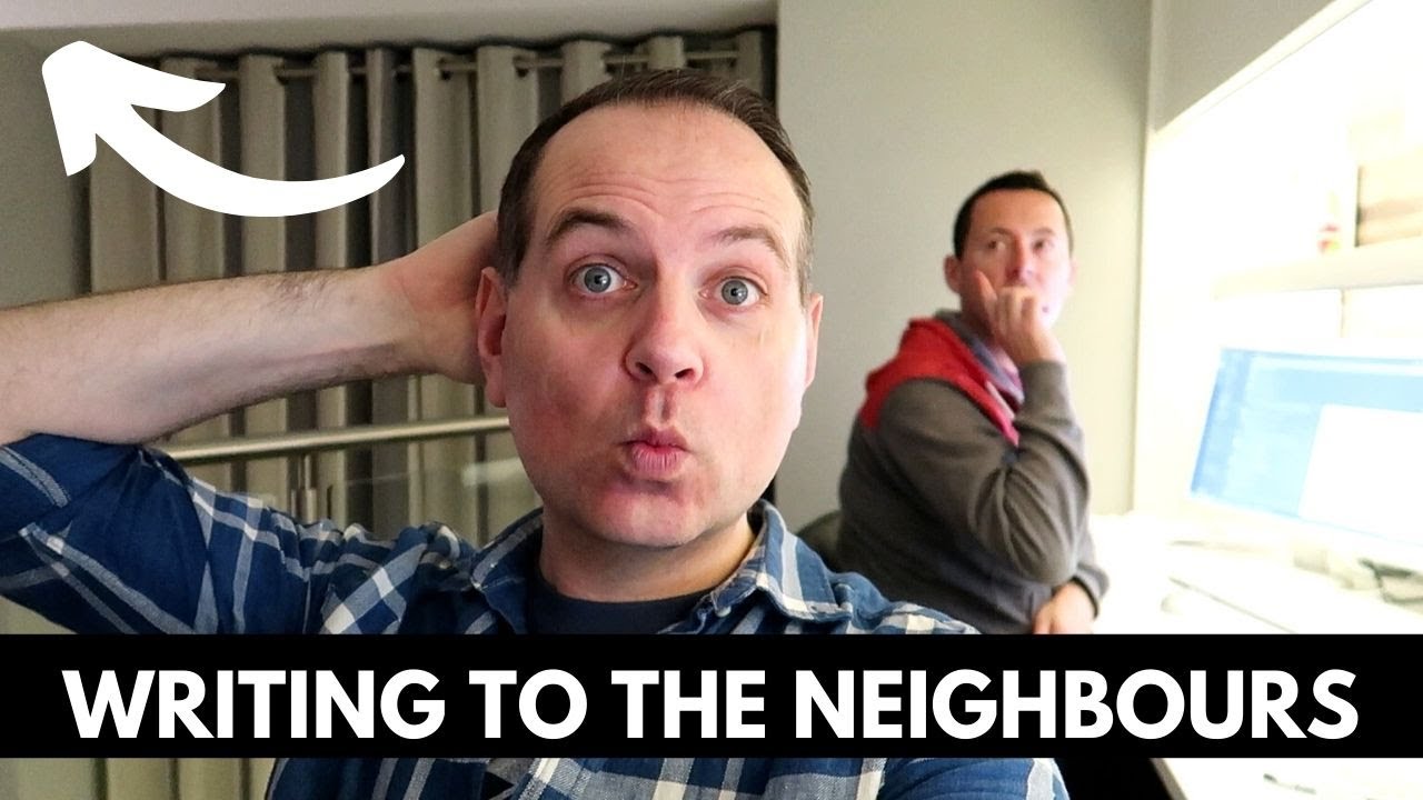 HAVING TO WRITE TO THE NEIGHBOURS | THE LODGE GUYS | HUSBANDS VLOG
